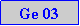 Caixa de texto: Ge 03