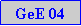 Caixa de texto: GeE 04