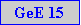 Caixa de texto: GeE 15
