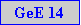 Caixa de texto: GeE 14
