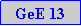 Caixa de texto: GeE 13
