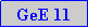 Caixa de texto: GeE 11

