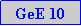 Caixa de texto: GeE 10
