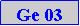 Caixa de texto: Ge 03
