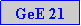 Caixa de texto: GeE 21
