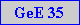Caixa de texto: GeE 35
