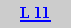 Caixa de texto: L 11