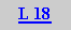Caixa de texto: L 18