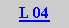 Caixa de texto: L 04
